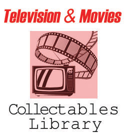 The Television and Movies Collectables Library